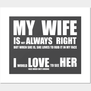 My Wife Is Always Right Posters and Art